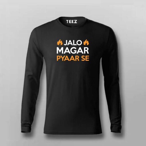 Jalo Magar Pyaar Se T-shirt