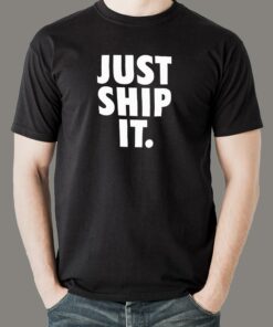 Just Ship It Men’s T-Shirt – Inspire Fast Releases Just Ship It Men’s T-Shirt – Inspire Fast Releases