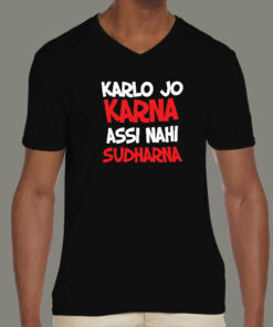 Karla Jo Karna Assi Nahi Sudharna Bollywood Quote T-Shirt Karla Jo Karna Assi Nahi Sudharna Bollywood Quote T-Shirt