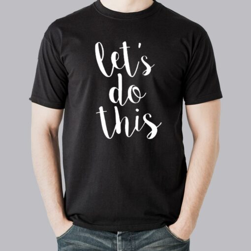 Let’s Do This Men’s Motivational T-shirt India