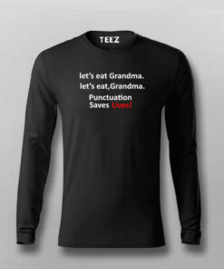 Let’s Eat Grandma Punctuation Saves Lives Funny T-shirt For Men