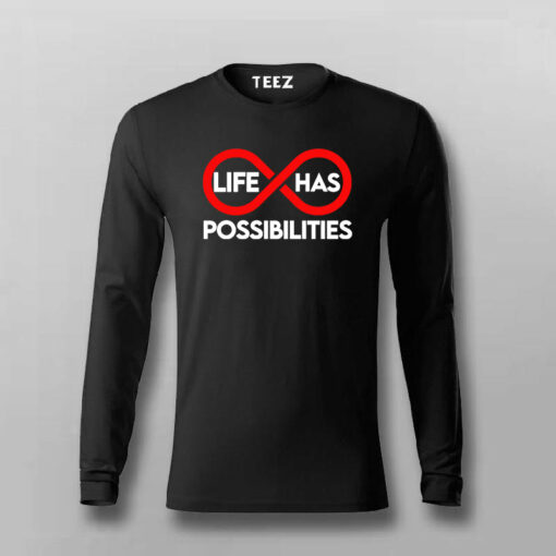 Life Has Possibilities T-shirt For Men