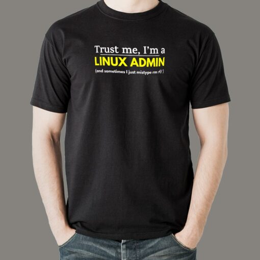 Linux Administrator Trust T-Shirt – Secure & Reliable