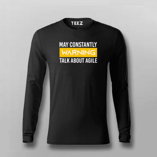 May Constantly Warning Talk About Agile T-shirt For Men