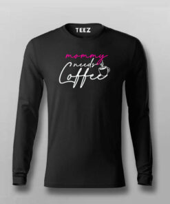Mommy Needs Coffee T-Shirt For Men Mommy Needs Coffee T-Shirt For Men