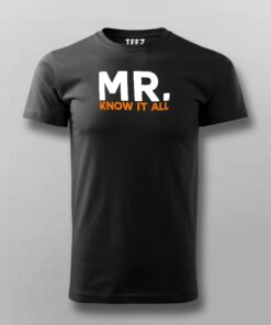 Mr know It All Funny Attitude T-Shirt For Men Mr know It All Funny Attitude T-Shirt For Men