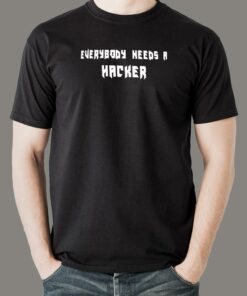 Need A Hacker T-Shirt – The Unsung Tech Heroes Need A Hacker T-Shirt – The Unsung Tech Heroes