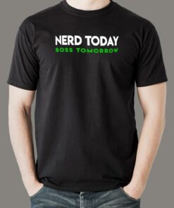 Nerd Today Boss Tomorrow  Future Leader Tee Nerd Today Boss Tomorrow  Future Leader Tee