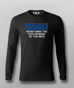 Never Mind The Dog Beware Of The Wife T-Shirt For Men Never Mind The Dog Beware Of The Wife T-Shirt For Men