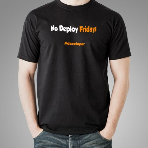 No Deploy Fridays Funny Programming Joke T-Shirt For Men