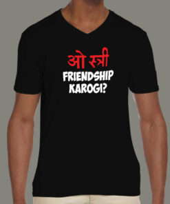 O stree Friendship Karoge Hindi T-shirts 1 O stree Friendship Karoge Hindi T shirts 2