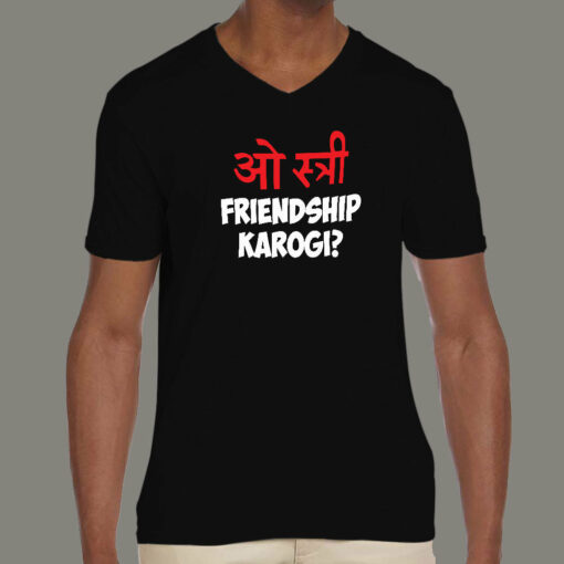 O stree Friendship Karoge Hindi T-shirts