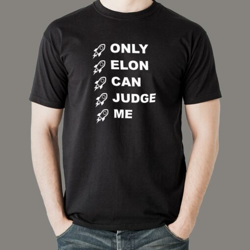 Only Elon Can Judge Me Elon Musk T-Shirt For Men