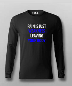 Pain Is Just Weakness Leaving Your Body T-Shirt For Men Pain Is Just Weakness Leaving Your Body T-Shirt For Men
