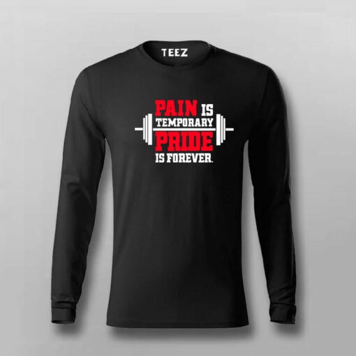 Pain Is Temporary Pride Is Forever Gym T-Shirt For Men