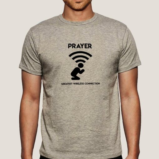 Prayer – Greatest Wireless Connection Men’s Religious T-shirt