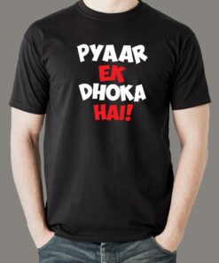 Pyaar Ek Dhoka Hai – Funny Hindi Love Quote T-Shirt For Men Pyaar Ek Dhoka Hai – Funny Hindi Love Quote T-Shirt For Men