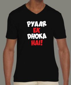 Pyaar Ek Dhoka Hai – Funny Hindi Love Quote T-Shirt For Men Pyaar Ek Dhoka Hai – Funny Hindi Love Quote T-Shirt For Men