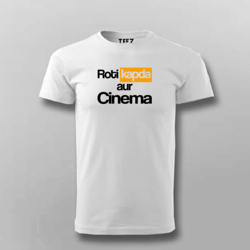 ROTI KAPDA AUR CINEMA T-shirt For Men