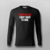 SORRY I’M LATE I DIDN’T WANT TO COME SLOGAN T-shirt For Men