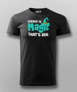 Science Is Magic Thats Real T-Shirt For Men Science Is Magic Thats Real T-Shirt For Men