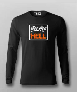 See You In Hell Funny Attitude T-Shirt For Men See You In Hell Funny Attitude T-Shirt For Men