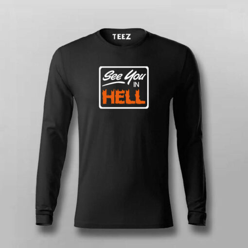 See You In Hell Funny Attitude T-Shirt For Men