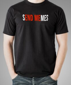 Send Memes T-Shirt For Men Send Memes T-Shirt For Men