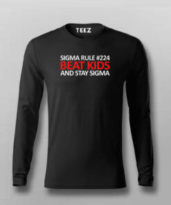 Sigma Rule#224 Beat Kids And Stay Sigma Funny T-shirt For Men