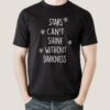 Stars Can’t Shine Without darkness Cool Men’s T-shirt