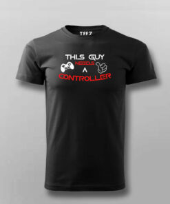 This Guy Needs A Controller Gamer T-shirt 2 This Guy Needs A Controller Gamer T shirt 3