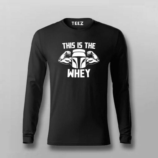 This Is The Whey Gym T-shirt For Men