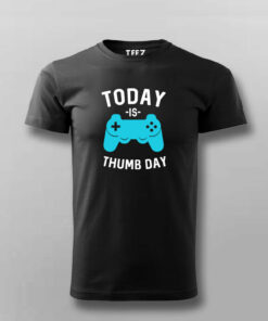 Today Is Thump Day Gaming T-shirt 2 Today Is Thump Day Gaming T shirt 3