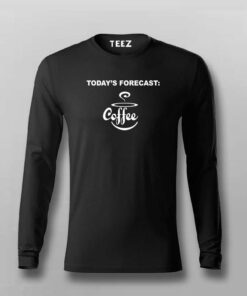 Todays Forecast Funny Coffee T-Shirt Todays Forecast Funny Coffee T-Shirt
