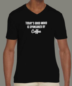 Today’s Good Mood Is Sponsored By Coffee Men’s T-Shirt Today’s Good Mood Is Sponsored By Coffee Men’s T-Shirt