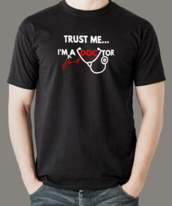 Trust Me I’m Almost A Doctor T-Shirt For Men