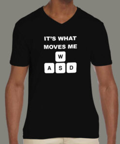 WASD Its What Moves Me Funny Gaming T-Shirt WASD Its What Moves Me Funny Gaming T-Shirt