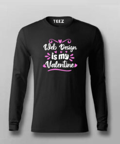 Web Design Is My Valentine T-shirt For Men Web Design Is My Valentine T-shirt For Men