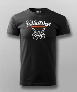 Whatever T-Shirt For Men Whatever T-Shirt For Men