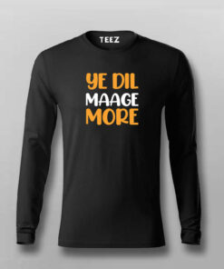 YE DIL MAAGE MORE Funny T-shirt YE DIL MAAGE MORE Funny T-shirt