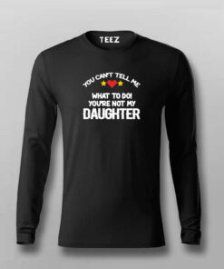 YOU CAN’T TELL ME Funny T-shirt YOU CAN’T TELL ME Funny T-shirt