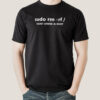 sudo rm -rf  Don’t Drink & Root Men’s Linux T-shirt