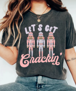 Bella or Comfort Colors Let’s Get Crackin’ Vintage Nutcracker Tee