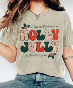 Bella or Comfort Colors Oh By Golly, Holly Jolly Christmas Tee Super Cute Christmas Shirt