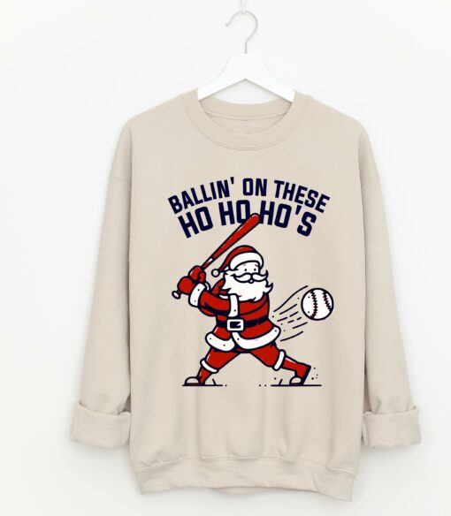 Bella or Gildan Ballin’ On These Ho Ho Ho’s Sweatshirt Baseball Christmas Sweater