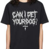 Can I Pet Your Dog Oversized Drop T-Shirt