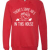 Christmas Sweatshirt There’s Some Ho’s In This House Funny Sweatshirt