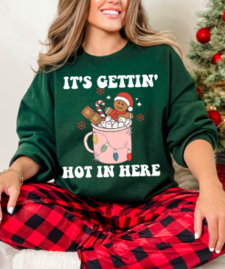 Christmas Youth and Adult Hot Cocoa It’s Getting Hot In Here Sweatshirt Christmas Sweatshirt