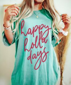 Comfort Colors Chalky Mint Happy Holla Days Shirt