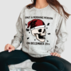 Comfort Colors Colorblast Only A Morning Person on December 25th  Sweatshirt